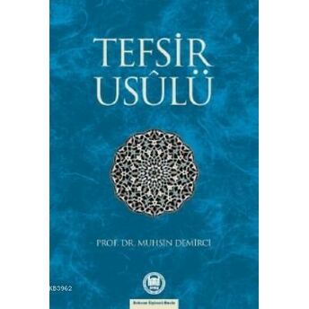 Tefsir Usûlü Muhsin Demirci