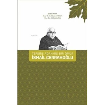 Tefsire Adanmış Bir Ömür Ismail Cerrahoğlu Kolektif