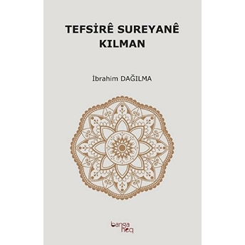 Tefsire Sureyane Kılman Ibrahim Dağılma