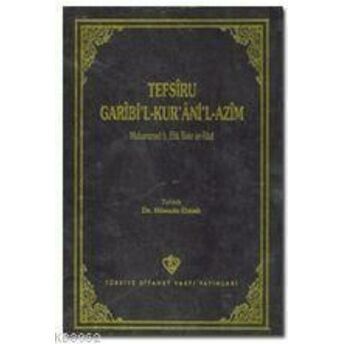 Tefsiru Garibi'l-Kur'ani'l-Azim Muhammed B. Bekr Er-Razi