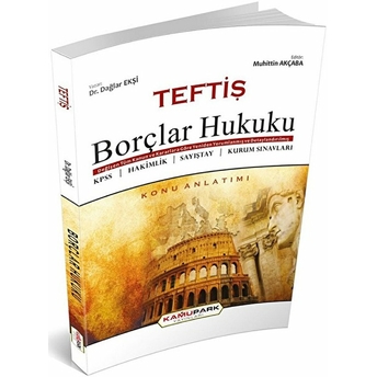 Teftiş Borçlar Hukuku Konu Anlatımı Dağlar Ekşi