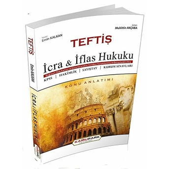 Teftiş Icra Ve Iflas Hukuku Konu Anlatımı Emin Kalkan