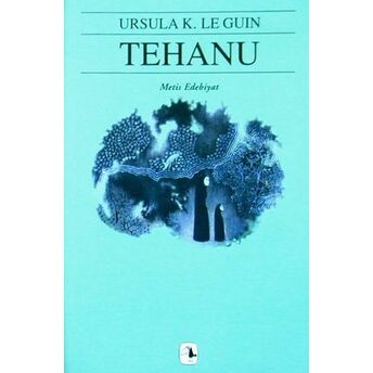 Tehanu - Yerdeniz 4 Ursula K. Le Guin