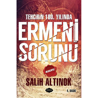 Tehcirin 100. Yılında Ermeni Sorunu Salih Altınok