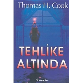 Tehlike Altında Thomas H. Cook