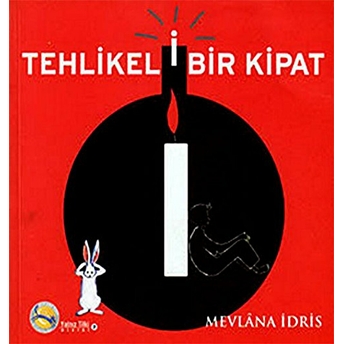 Tehlikeli Bir Kipat Mevlana Idris