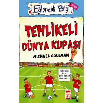 Tehlikeli Dünya Kupası Eğlenceli Bilgi - 5 Michael Coleman