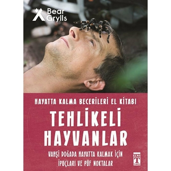 Tehlikeli Hayvanlar - Hayatta Kalma Becerileri El Kitabı 1 Bear Grylls