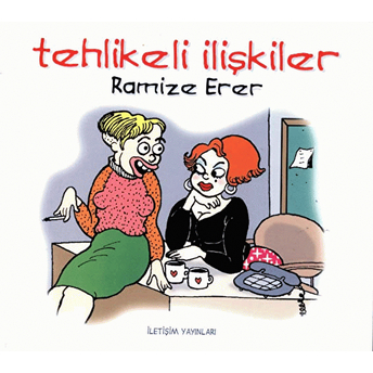 Tehlikeli Ilişkiler Ramize Erer