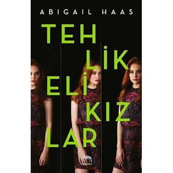 Tehlikeli Kızlar Abigail Haas