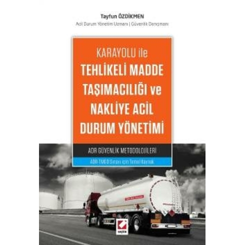 Tehlikeli Madde Taşımacılığı Ve Nakliye Acil Durum Yönetimi