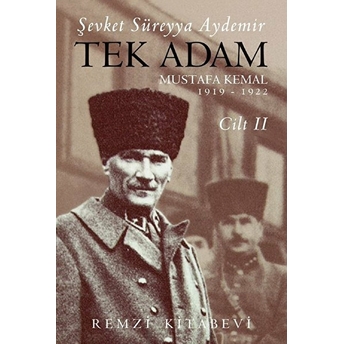 Tek Adam Cilt 2 (Büyük Boy) - Mustafa Kemal 1919-1922 Şevket Süreyya Aydemir