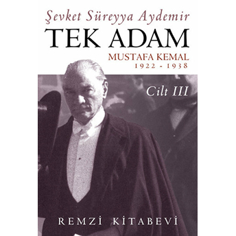 Tek Adam Cilt 3 Şevket Süreyya Aydemir