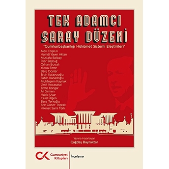 Tek Adamcı Saray Düzeni - Çağdaş Bayraktar