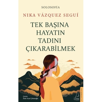 Tek Başına Hayatın Tadını Çıkarabilme Nika Vázquez Segui