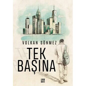 Tek Başına Volkan Sönmez