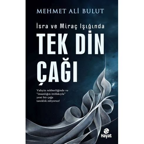 Tek Din Çağı Mehmet Ali Bulut