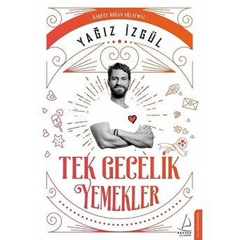 Tek Gecelik Yemekler - Yağız Izgül