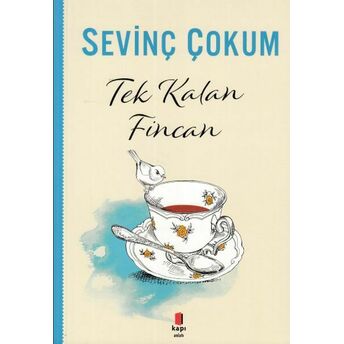 Tek Kalan Fincan Sevinç Çokum