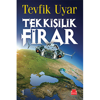 Tek Kişilik Firar Tevfik Uyar