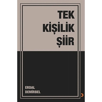 Tek Kişilik Şiir - Erdal Demirbel