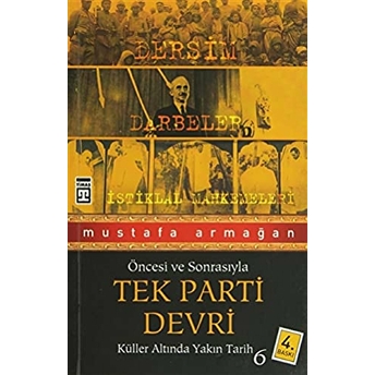 Tek Parti Devri Mustafa Armağan