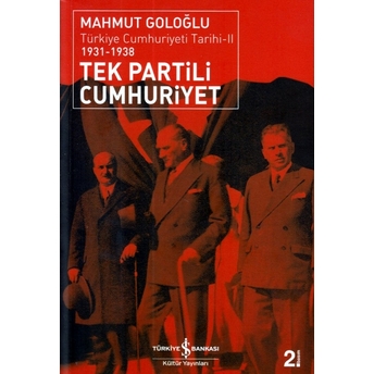 Tek Partili Cumhuriyet Mahmut Goloğlu