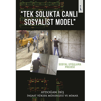 Tek Solukta Canlı Sosyalist Model