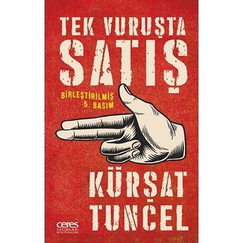 Tek Vuruşta Satış - Kürşat Tuncel