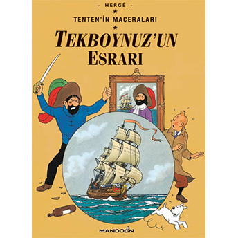 Tekboynuz'un Esrarı Tenten'in Maceraları 10 Herge