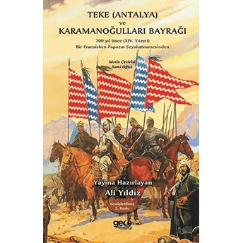 Teke (Antalya) Ve Karamanoğulları Bayrağı Ali Yıldız