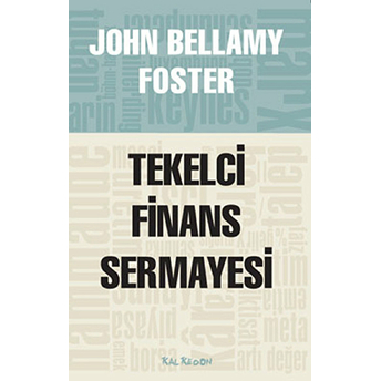 Tekelci Finans Sermayesi - John Bellamy Foster