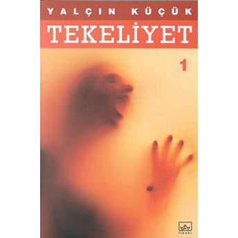 Tekeliyet - 1 Yalçın Küçük