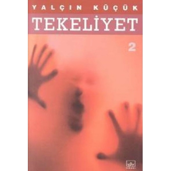 Tekeliyet - 2 Yalçın Küçük