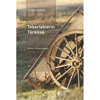 Tekerleklerin Türküsü Yordan Yovkov