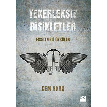 Tekerleksiz Bisikletler Cem Akaş