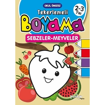 Tekerlemeli Boyama Sebzeler-Meyveler 2-3 Yaş