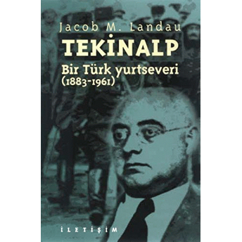 Tekinalp: Bir Türk Yurtseveri Jacob M. Landau