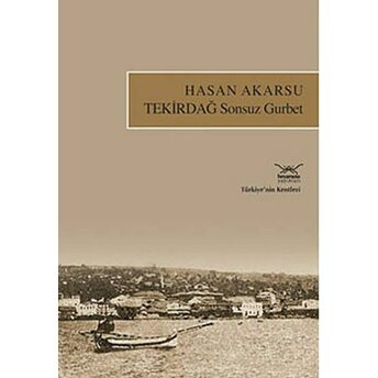 Tekirdağ Sonsuz Gurbet Hasan Akarsu