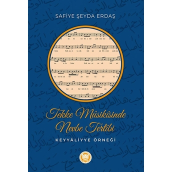 Tekke Musikisinde Nevbe Tertibi Safiye Şeyda Erdaş