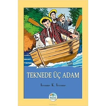 Teknede Üç Adam Jerome K. Jerome