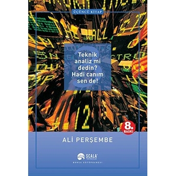 Teknik Analiz Mi Dedin? Hadi Canım Sen De - 03. Kitap Ali Perşembe