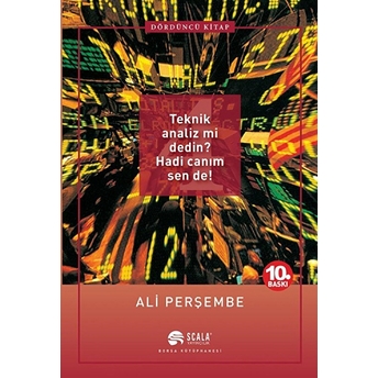 Teknik Analiz Mi Dedin? Hadi Canım Sen De - 04. Kitap Ali Perşembe