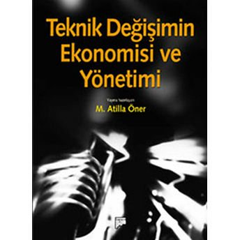 Teknik Değişimin Ekonomisi Ve Yönetimi Kolektif