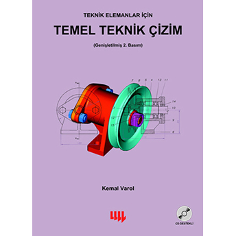 Teknik Elemanlar Için Temel Teknik Çizim Kemal Varol