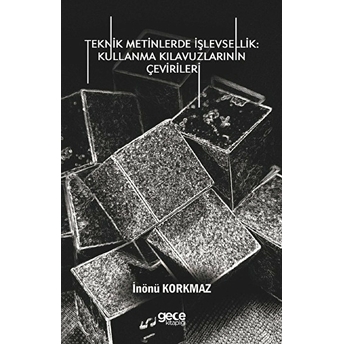 Teknik Metinlerde Işlevsellik: Kullanma Kılavuzlarının Çevirileri