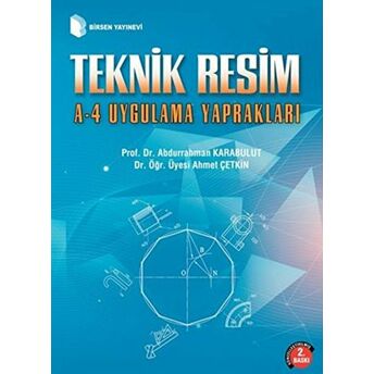 Teknik Resim A-4 Uygulama Yaprakları Abdurrahman Karabulut