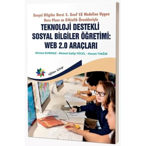 Teknoloji Destekli Sosyal Bişlgiler Öğretimi, Web 2.0 Araçları Ahmet Durmaz