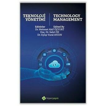 Teknoloji Yönetimi - Technology Management