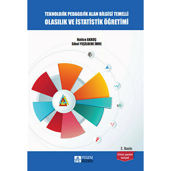 Teknolojik Pedagojik Alan Bilgisi Temelli Olasılık Ve Istatistik Öğretimi - Hatice Akkoç - Sibel Yeşildere Imre